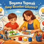 Boyama yapmak hangi becerileri geliştirir? Boyamanın çocuklar ve yetişkinler üzerindeki zihinsel, duygusal ve motor gelişim faydalarını keşfedin.